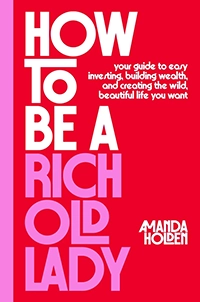 How to Be a Rich Old Lady